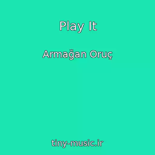 کاور آهنگ Play It از Armağan Oruç
