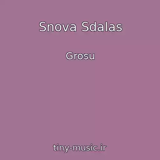 کاور آهنگ Snova Sdalas از Grosu