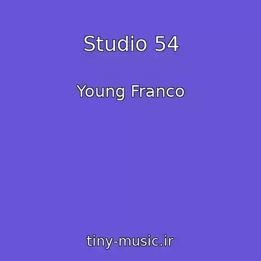 کاور آهنگ Studio 54 از Young Franco
