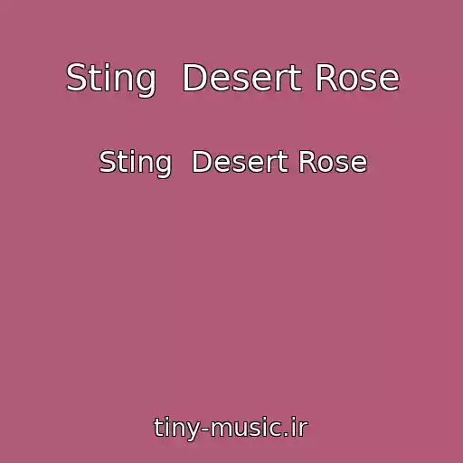 کاور آهنگ Sting  Desert Rose از Sting  Desert Rose