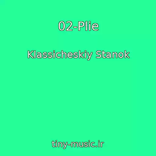 کاور آهنگ 02-Plie از Klassicheskiy Stanok