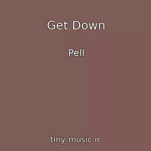 کاور آهنگ Get Down از Pell