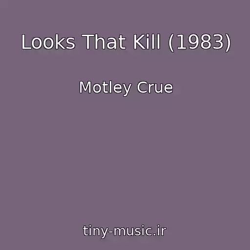 کاور آهنگ Looks That Kill (1983) از Motley Crue