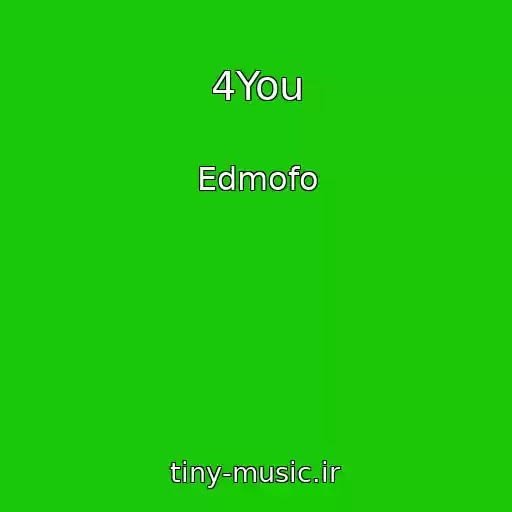 کاور آهنگ 4You از Edmofo