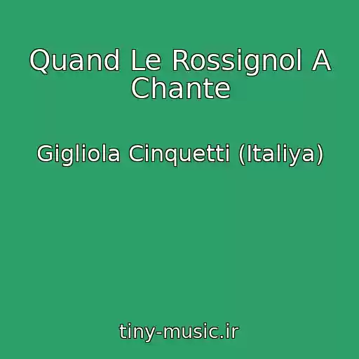 کاور آهنگ Quand Le Rossignol A Chante از Gigliola Cinquetti (Italiya)