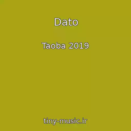 کاور آهنگ Dato از Taoba 2019