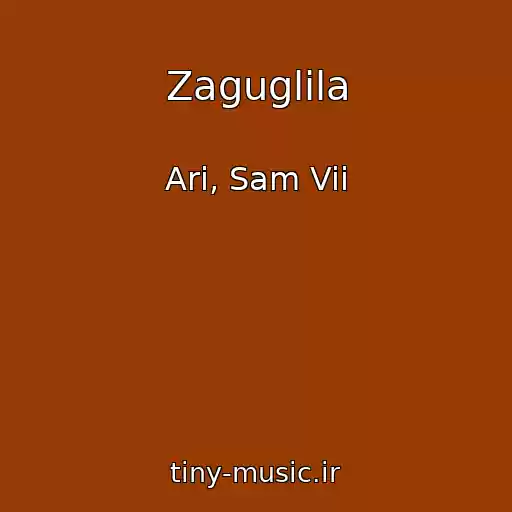 کاور آهنگ Zaguglila از Ari, Sam Vii