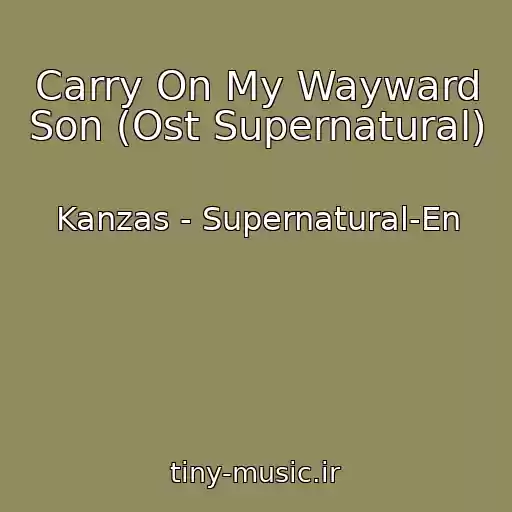 کاور آهنگ Carry On My Wayward Son (Ost Supernatural) از Kanzas - Supernatural-En