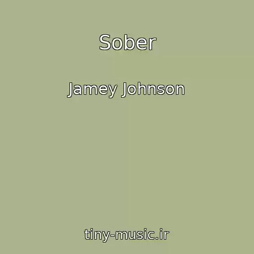 کاور آهنگ Sober از Jamey Johnson