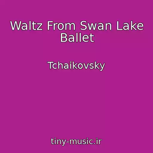 کاور آهنگ Waltz From Swan Lake Ballet از Tchaikovsky