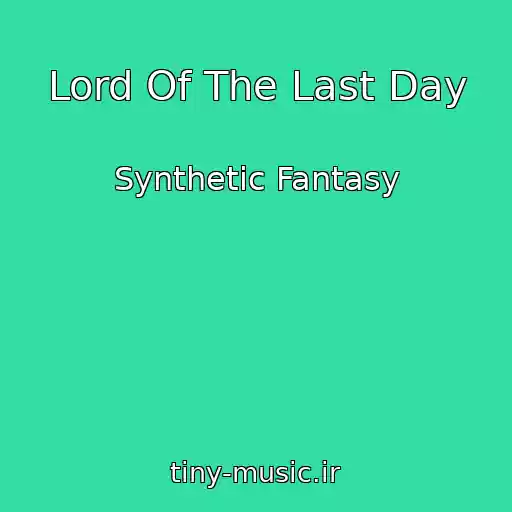 کاور آهنگ Lord Of The Last Day از Synthetic Fantasy
