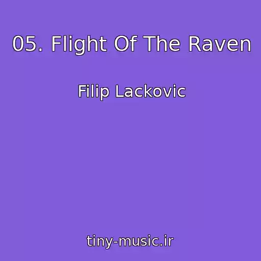 کاور آهنگ 05. Flight Of The Raven از Filip Lackovic