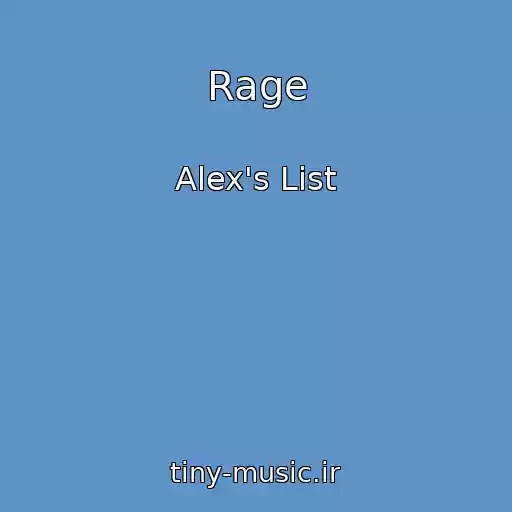 کاور آهنگ Rage از Alex's List