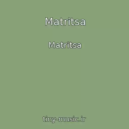 کاور آهنگ Matritsa از Matritsa