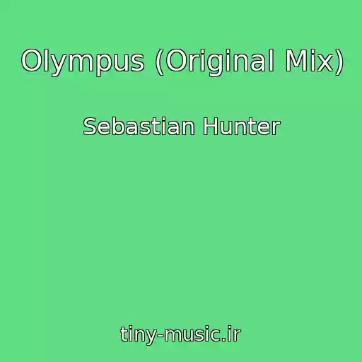 کاور آهنگ Olympus (Original Mix) از Sebastian Hunter