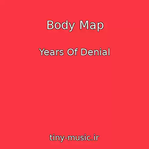 کاور آهنگ Body Map از Years Of Denial