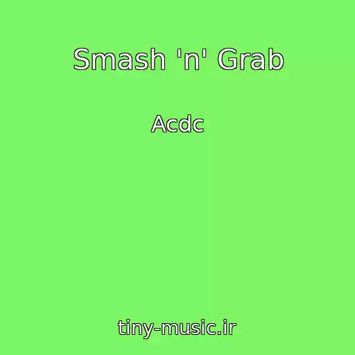 کاور آهنگ Smash 'n' Grab از Acdc