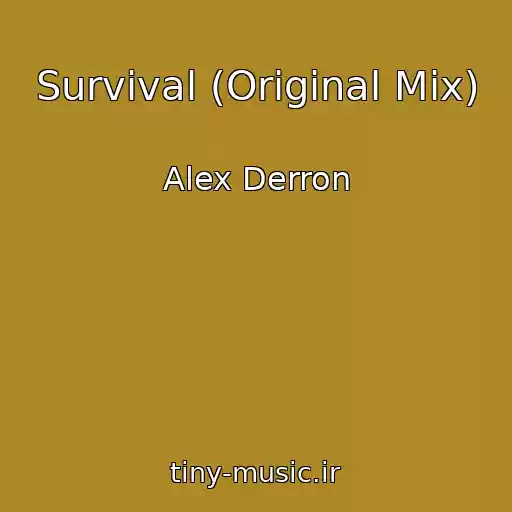 کاور آهنگ Survival (Original Mix) از Alex Derron