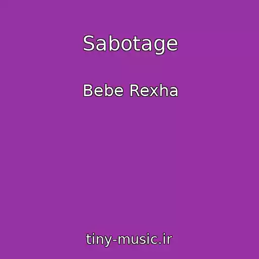 کاور آهنگ Sabotage از Bebe Rexha