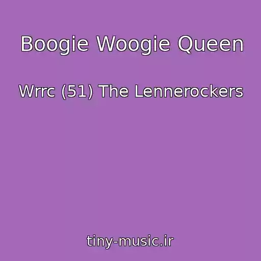 کاور آهنگ Boogie Woogie Queen از Wrrc (51) The Lennerockers