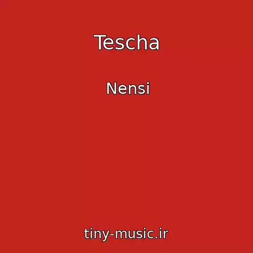 کاور آهنگ Tescha از Nensі
