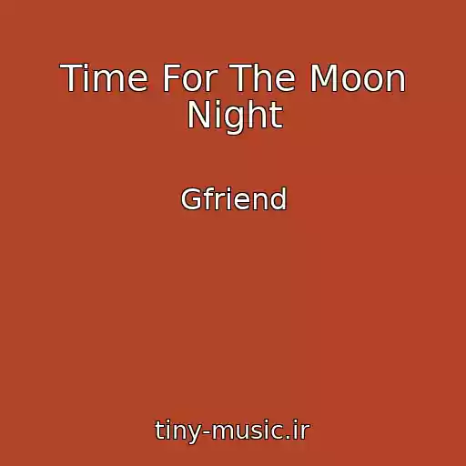 کاور آهنگ Time For The Moon Night از Gfriend