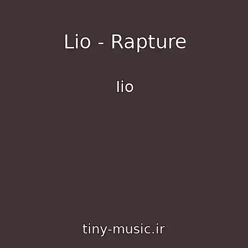 کاور آهنگ Lio - Rapture از Iio
