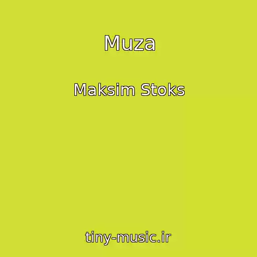 کاور آهنگ Muza از Maksim Stoks