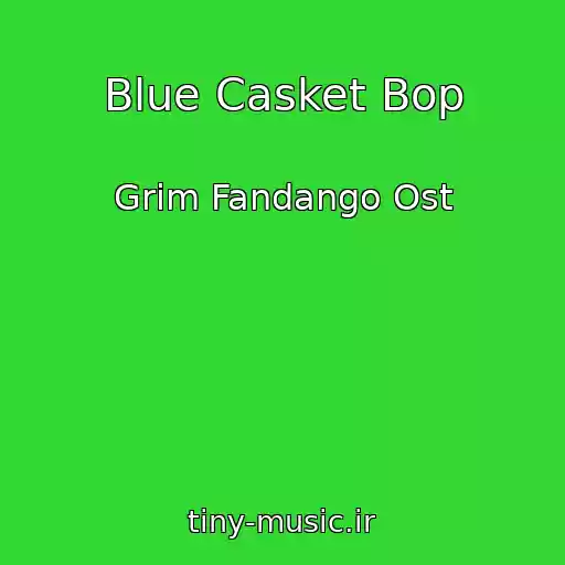 کاور آهنگ Blue Casket Bop از Grim Fandango Ost