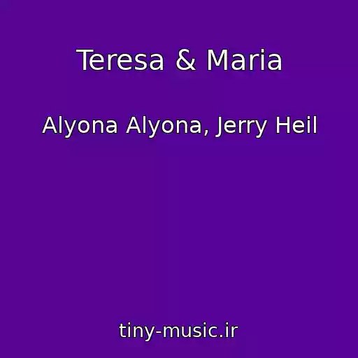 کاور آهنگ Teresa & Maria از Alyona Alyona, Jerry Heil