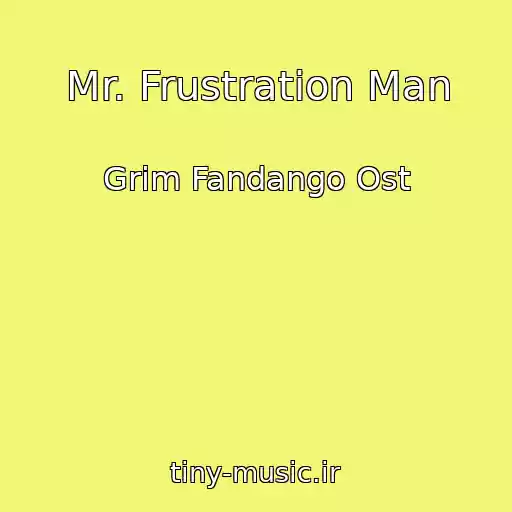 کاور آهنگ Mr. Frustration Man از Grim Fandango Ost