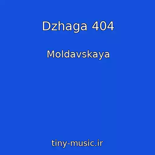 کاور آهنگ Dzhaga 404 از Moldavskaya