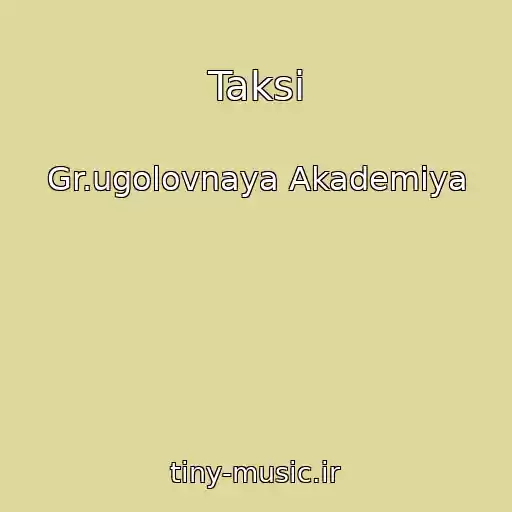 کاور آهنگ Taksi از Gr.ugolovnaya Akademiya