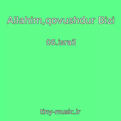 کاور آهنگ Allahim,qovushdur Bizi از 06.israil