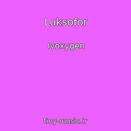 کاور آهنگ Luksofor از Ivoxygen