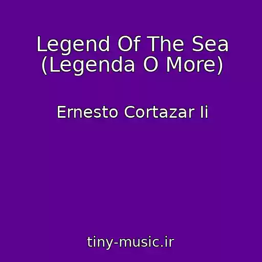 کاور آهنگ Legend Of The Sea (Legenda O More) از Ernesto Cortazar Ii