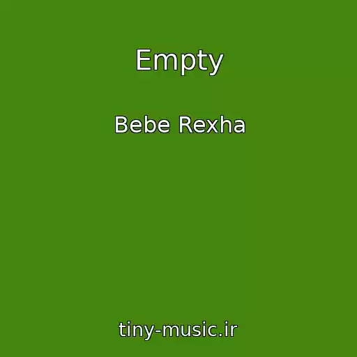 کاور آهنگ Empty از Bebe Rexha