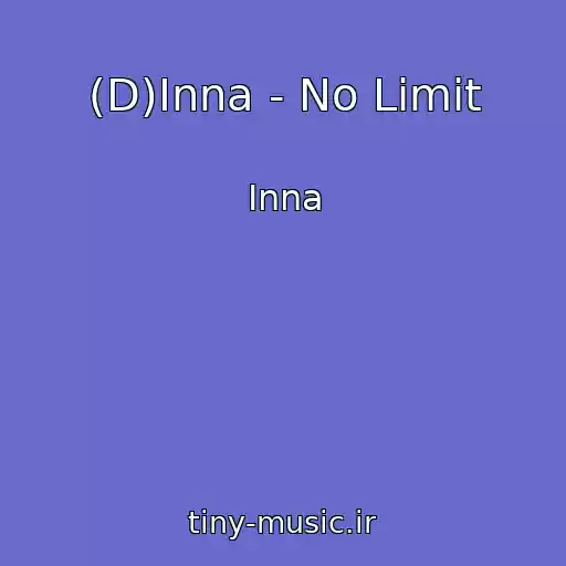 کاور آهنگ (D)Inna - No Limit از Inna