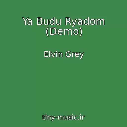 کاور آهنگ Ya Budu Ryadom (Demo) از Elvin Grey