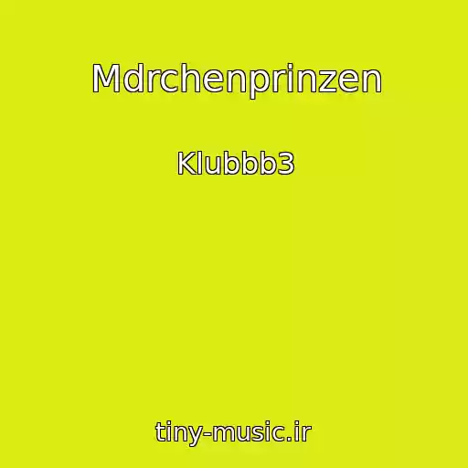 کاور آهنگ Mdrchenprinzen از Klubbb3