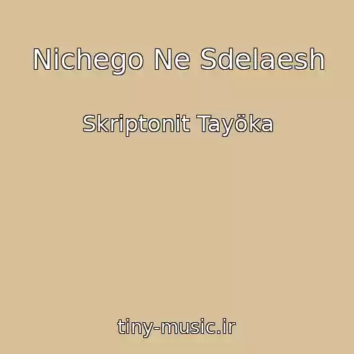 کاور آهنگ Nichego Ne Sdelaesh از Skriptonit Tayöka