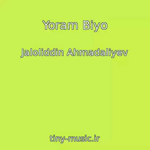کاور آهنگ Yoram Biyo از Jaloliddin Ahmadaliyev