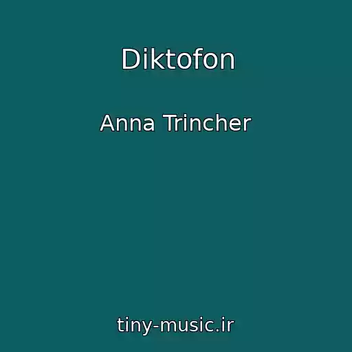 کاور آهنگ Diktofon از Anna Trincher
