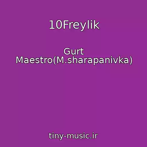 کاور آهنگ 10Freylik از Gurt Maestro(M.sharapanіvka)
