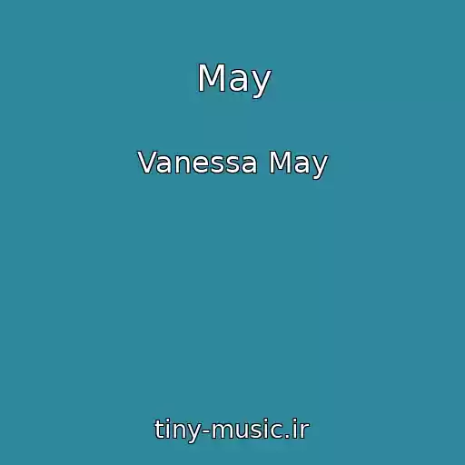 کاور آهنگ May از Vanessa May