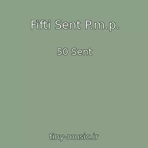 کاور آهنگ Fifti Sent P.m.p. از 50 Sent