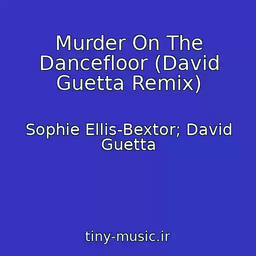 کاور آهنگ Murder On The Dancefloor (David Guetta Remix) از Sophie Ellis-Bextor; David Guetta