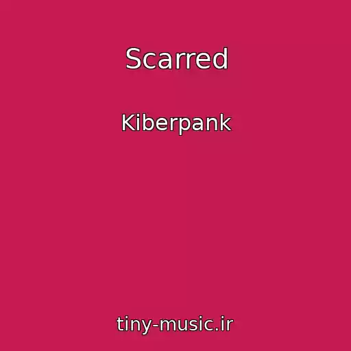 کاور آهنگ Scarred از Kiberpank