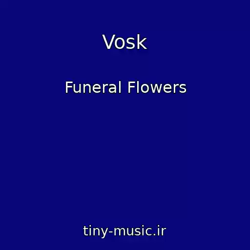 کاور آهنگ Vosk از Funeral Flowers