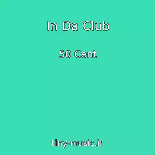 کاور آهنگ In Da Club از 50 Cent